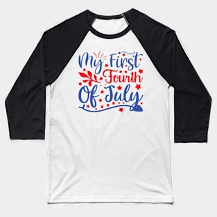 My First Fourth Of July Baseball T-Shirt